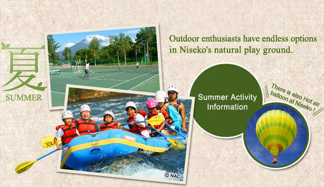 Great summer activities surrounded by Niseko Mother Nature! Summer Activity
Information